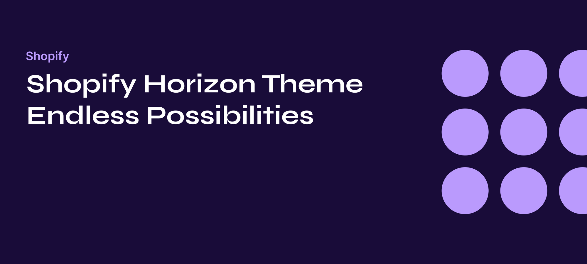 Shopify Horizon Theme Endless Possibilities